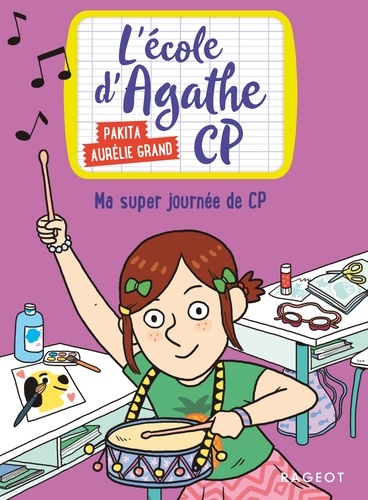 L'école d'Agathe CP Tome 7 : Ma super journée de CP