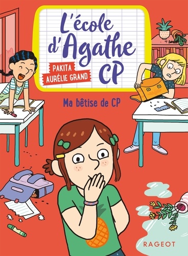 L'Ecole d'Agathe : Ma bêtise de CP