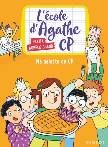 L'école d'Agathe CP : Ma galette de CP