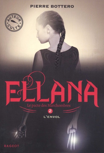 Le Pacte des Marchombres Tome 2 : Ellana, L'envol