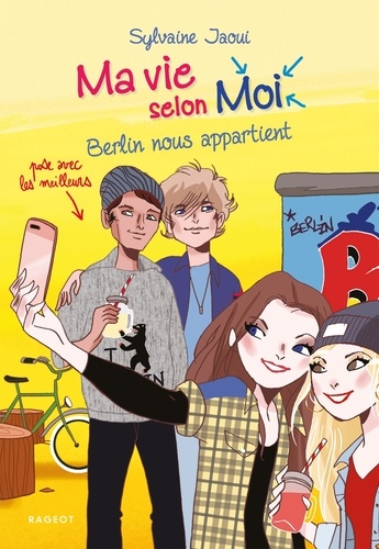 Ma vie selon Moi Tome 11 : Berlin nous appartient