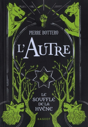 L'Autre Tome 1 : Le souffle de la hyène