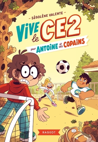 Vive le CE2 ! : Pour Antoine et ses copains