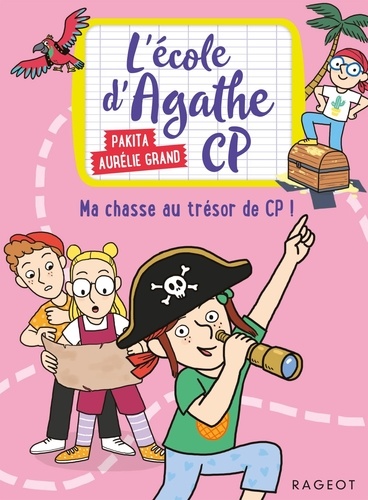 L'école d'Agathe CP Tome 17 : Ma chasse au trésor de CP !