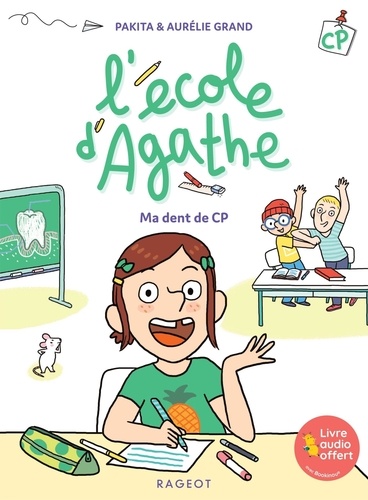 L'école d'Agathe CP : Ma dent de CP