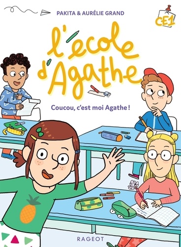 L'école d'Agathe CE1 : Coucou, moi c'est Agathe !