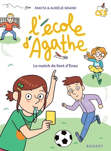 L'école d'Agathe CE1 : Le match de foot d'Enzo