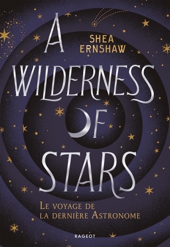 A Wilderness of Stars. Le voyage de la dernière Astronome