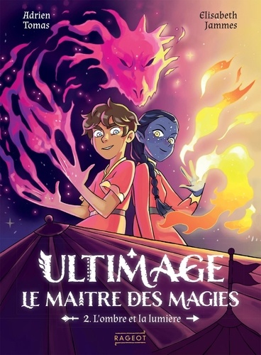 Ultimage, le maître des magies Tome 2 : L'ombre et la lumière