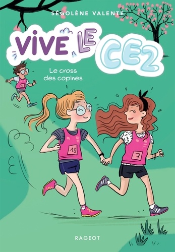 Vive le CE2 ! Tome 3 : Le cross des copines