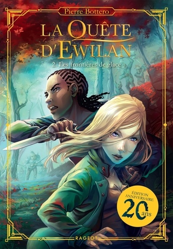 La quête d'Ewilan Tome 2 : Les frontières de glace. Edition collector