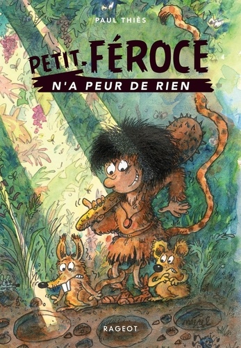 Petit-Féroce : Petit-Féroce n'a peur de rien