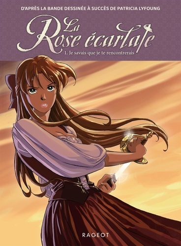 La Rose écarlate Tome 1 : Je savais que je te rencontrerais