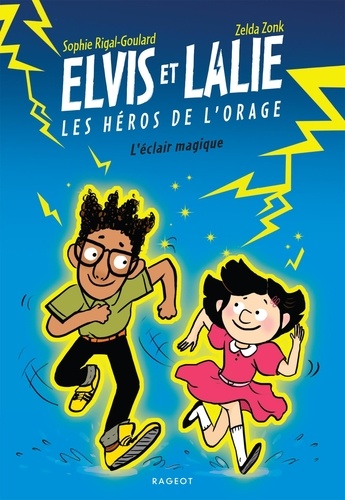 Elvis et Lalie, Les héros de l'orage : L'éclair magique