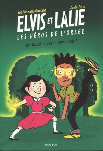 Elvis et Lalie, Les héros de l'orage : Ne touchez pas à notre bois !