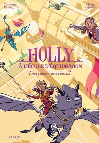 Holly à l'école d'équidragon Tome 3 : Une compétition redoutable