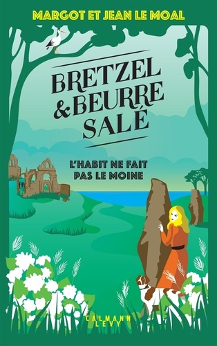 Bretzel et beurre salé Tome 3 : L'habit ne fait pas le moine