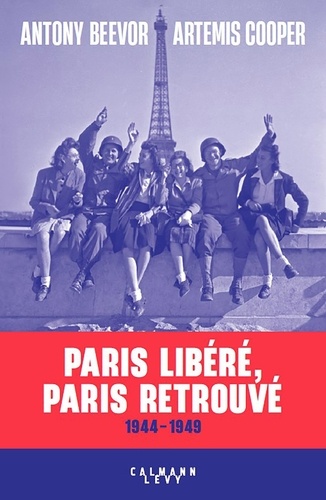 Paris libéré, Paris retrouvé. 1944-1949, Edition revue et augmentée