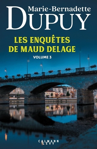 Les enquêtes de Maud Delage Intégrale Tome 3 : Cognac, un festival meurtrier ; Vent de terreur sur Baignes