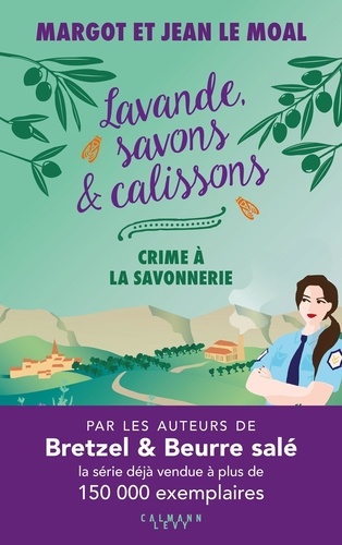 Lavande, savons et calissons. Crime à la savonnerie