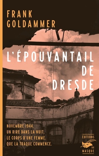 L'épouvantail de Dresde