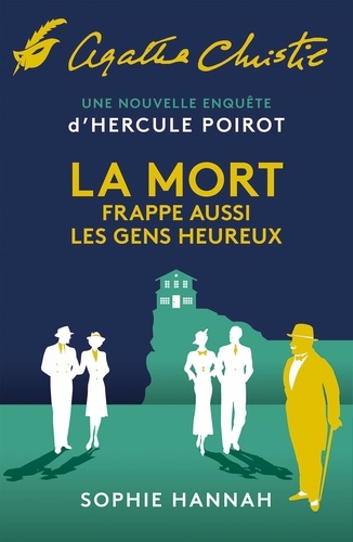 Une nouvelle enquête d'Hercule Poirot : La mort frappe aussi les gens heureux