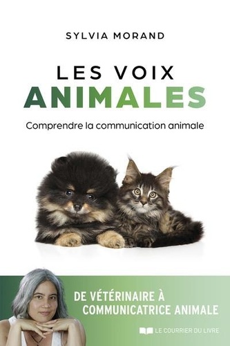 Les voix animales. Comprendre la communication animale