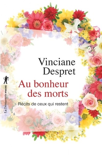 Au bonheur des morts. Récits de ceux qui restent