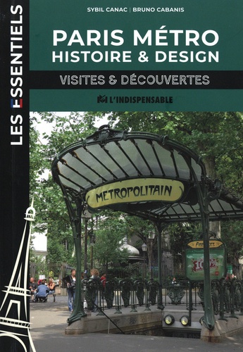 Paris métro, histoire et design. Visites et découvertes