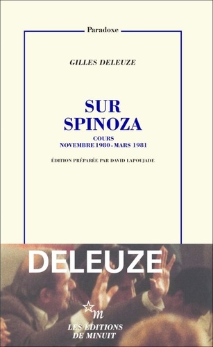 Sur Spinoza. Cours novembre 1980-mars 1981