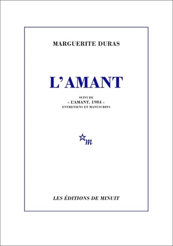 L'Amant. Suivi de 