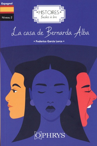 La Casa de Bernarda Alba. Niveau 2, Edition en espagnol