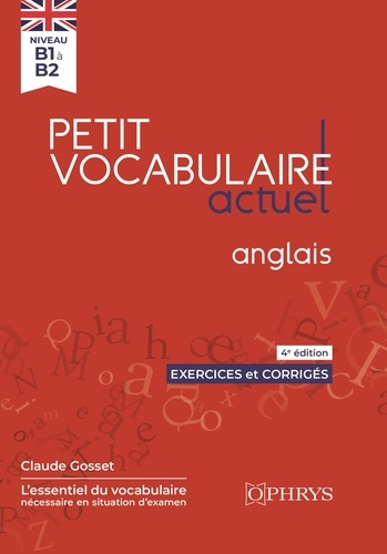 Petit vocabulaire actuel anglais. 4e édition