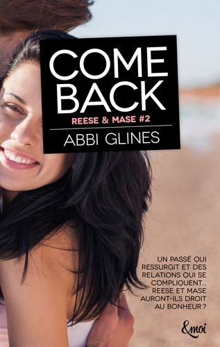 Rosemary Beach : Reese & Mase. Tome 2 : Come back