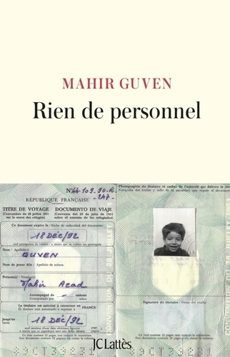 Rien de personnel. Vies françaises de la famille Güven