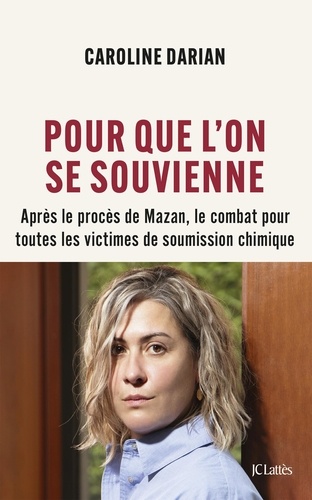 Pour que l'on se souvienne. Après le procès de Mazan, le combat pour toutes les victimes de soumission chimique