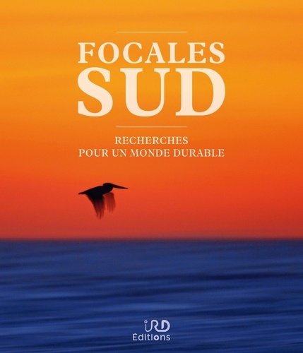 Focales Sud. Recherches pour un monde durable