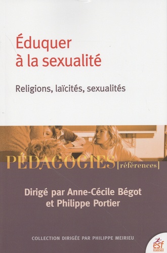 Eduquer à la sexualité. Religions, laïcités, sexualités