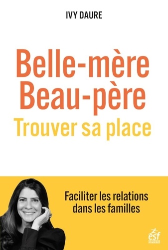 Belle mère, beau-père, trouver sa place