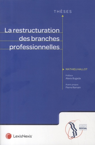 La restructuration des branches professionnelles