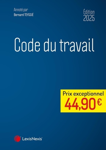 Code du travail. Edition 2025