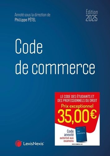 Code de commerce. Edition 2025