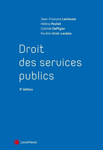 Droit des services publics. 5e édition