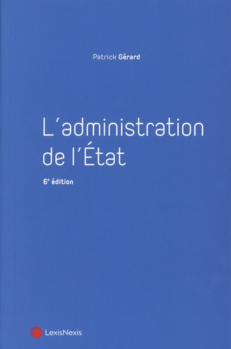 L'administration de l'état. 6e édition