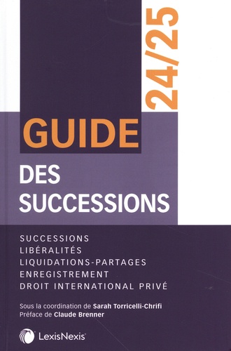 Guide des successions. Edition 2024-2025