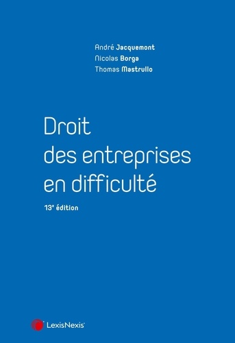 Droit des entreprises en difficulté. 13e édition