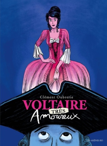 Voltaire amoureux Tome 2 : Voltaire très amoureux