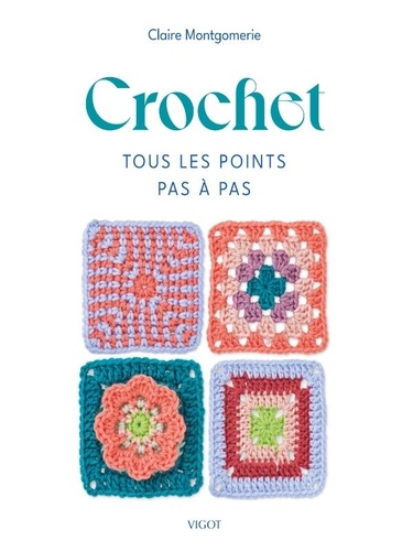 Crochet. Tous les points pas à pas