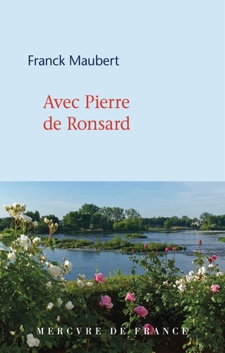 Avec Pierre de Ronsard