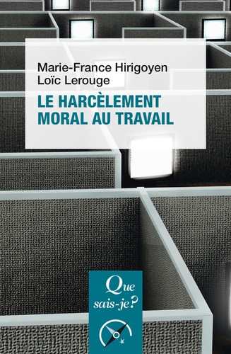 Le harcèlement moral au travail. 3e édition